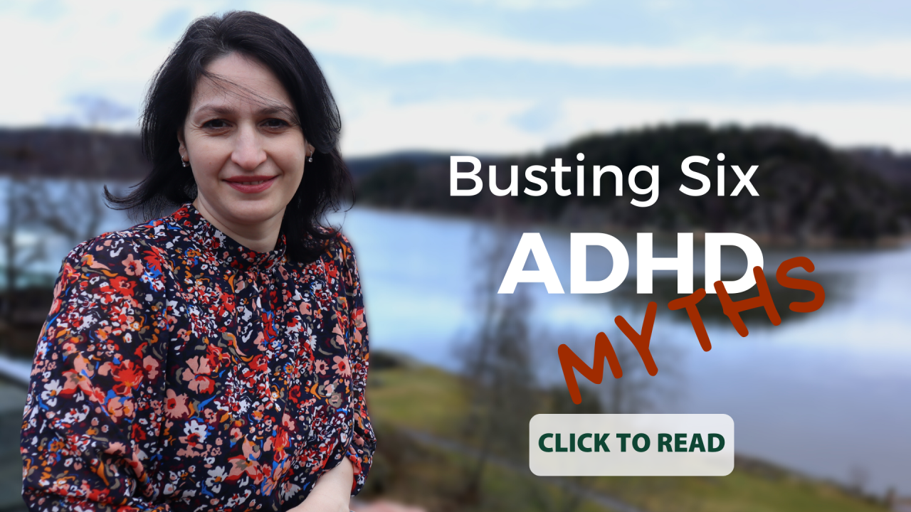 Florina Lungu - Busting Six ADHD Myths