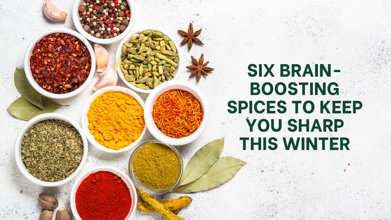 6 brain-boosting spices to keep you sharp this winter